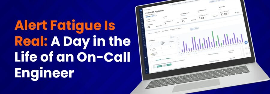 Alert Fatigue Is Real: A Day in the Life of an On-Call Engineer